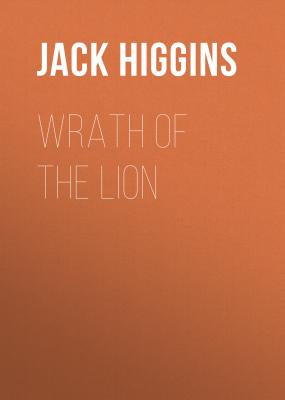 Wrath of the Lion - Jack  Higgins 