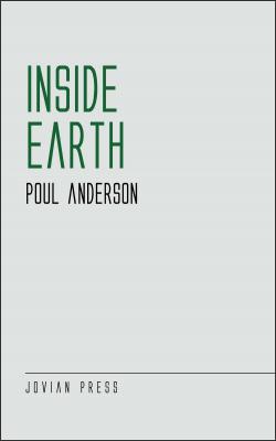 Inside Earth - Poul  Anderson 