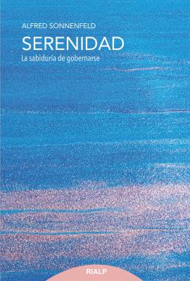 Serenidad - Alfred Sonnenfeld Pensamiento Actual