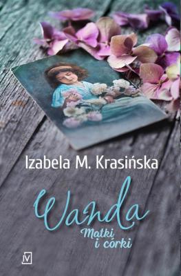 Wanda - Izabela M. Krasińska Matki i córki
