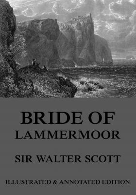 Bride Of Lammermoor - Вальтер Скотт 