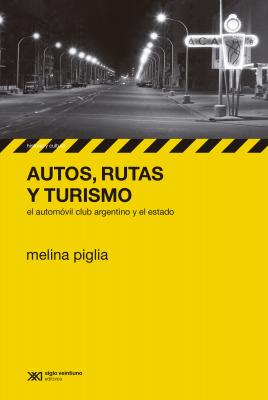 Autos, rutas y turismo - Melina Piglia Historia y cultura