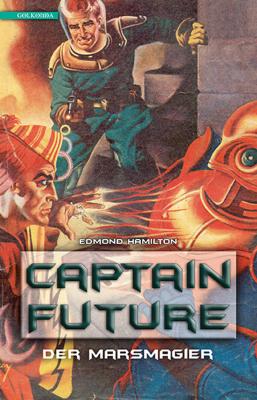 Captain Future 7: Der Marsmagier - Edmond  Hamilton Captain Future, Nr.7