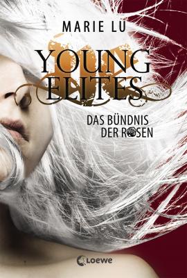 Young Elites 2 - Das Bündnis der Rosen - Marie Lu Young Elites