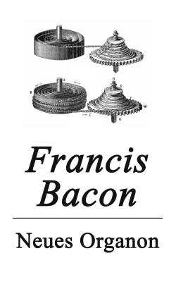 Neues Organon - Francis Bacon 