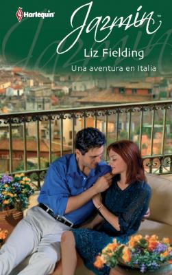 Una aventura en Italia - Liz Fielding Jazmín