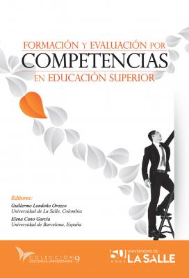Formación y evaluación por competencias en educación superior - Guillermo Londoño Orozco 