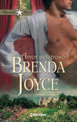 Amor peligroso - Brenda Joyce Romantic Stars