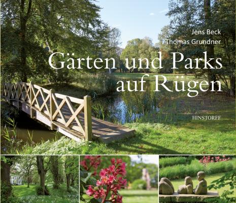 Gärten und Parks auf Rügen - Jens Beck 