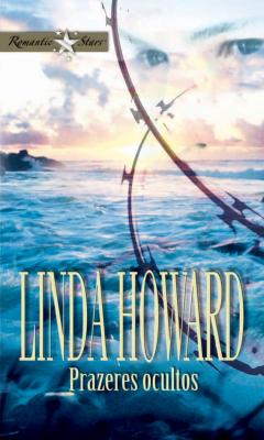 Prazeres ocultos - Linda Howard Romantic Stars