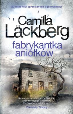 Fabrykantka aniołków - Camilla Lackberg Saga o Fjallbace