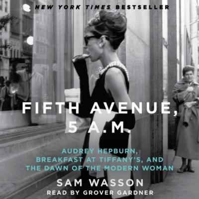 Fifth Avenue, 5 A.M. - Sam  Wasson 