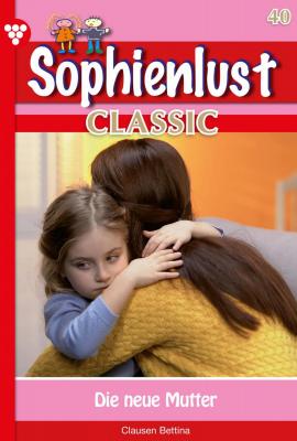 Sophienlust Classic 40 – Familienroman - Bettina Clausen Sophienlust Classic