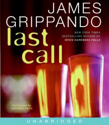 Last Call - James  Grippando Jack Swyteck Novel