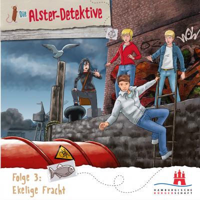 Die Alster-Detektive, Folge 3: Eklige Fracht - Katrin Wiegand 