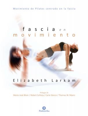 Fascia en movimiento (Color) - Elizabeth Larkam Pilates