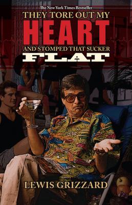 They Tore Out My Heart and Stomped That Sucker Flat - Lewis Grizzard 