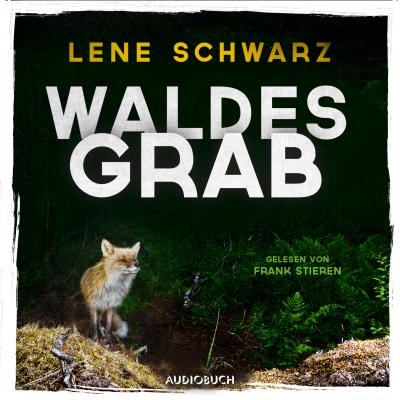 Waldesgrab (Ungekürzt) - Lene Schwarz 