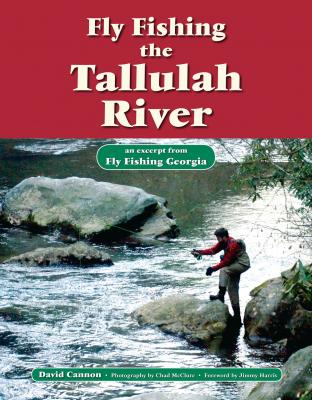 Fly Fishing the Tallulah River - David Cannon L. 
