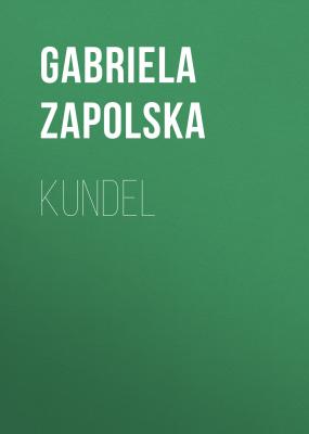 Kundel - Gabriela Zapolska 