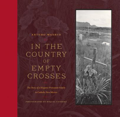 In the Country of Empty Crosses - Arturo Madrid 