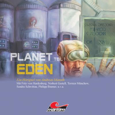 Planet Eden, Planet Eden, Teil 1 - Andreas Masuth 