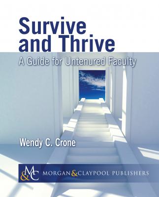 Survive and Thrive - Wendy C. Crone Synthesis Lectures on Engineering