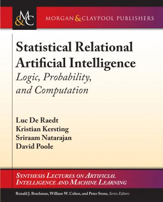 Statistical Relational Artificial Intelligence - Luc De Raedt Synthesis Lectures on Artificial Intelligence and Machine Learning