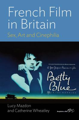 French Film in Britain - Lucy Mazdon 