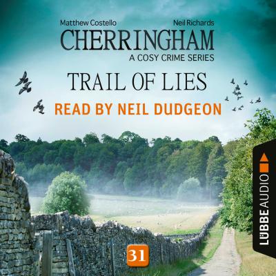 Trail of Lies - Cherringham - A Cosy Crime Series: Mystery Shorts, Episode 31 (Unabridged) - Matthew  Costello 