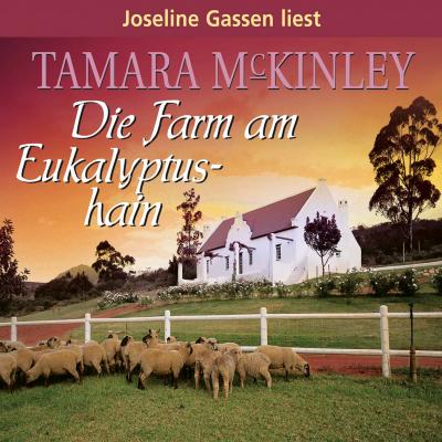 Die Farm am Eukalyptushain - Tamara McKinley 
