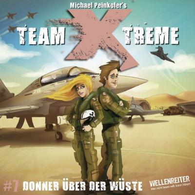 Team X-Treme, Folge 7: Donner über der Wüste - Michael Peinkofer 