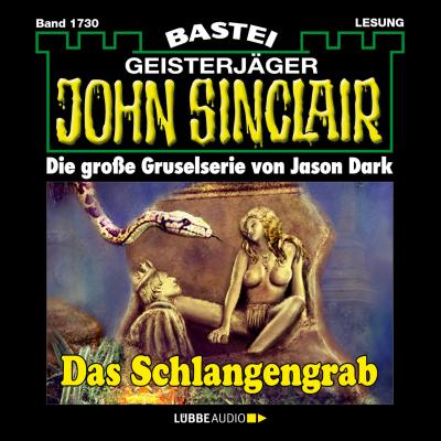 John Sinclair, Band 1730: Das Schlangengrab - Jason Dark 