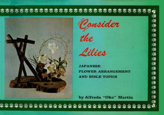 Consider the Lilies - Alfreda 