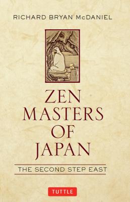 Zen Masters of Japan - Richard Bryan McDaniel 