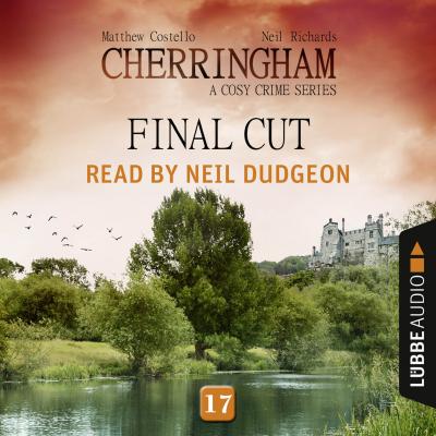 Final Cut - Cherringham - A Cosy Crime Series: Mystery Shorts 17 (Unabridged) - Matthew  Costello 