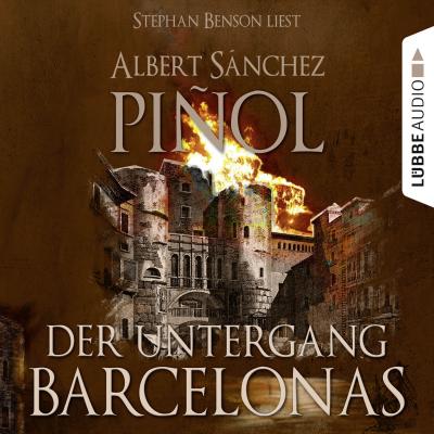 Der Untergang Barcelonas - Albert Sanchez pinol 
