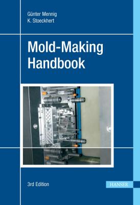 Mold-Making Handbook 3E - Günter Mennig 