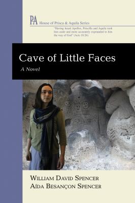Cave of Little Faces - Aída Besançon Spencer House of Prisca and Aquila Series