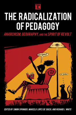 The Radicalization of Pedagogy - Отсутствует Transforming Capitalism