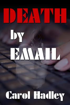 Death By Email - Carol Hadley 