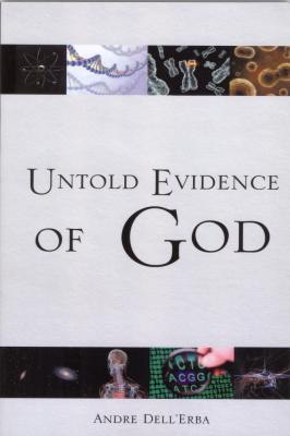 Untold Evidence of God - Andre Dellerba 