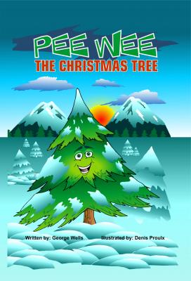 Pee Wee the Christmas Tree - George Wells 
