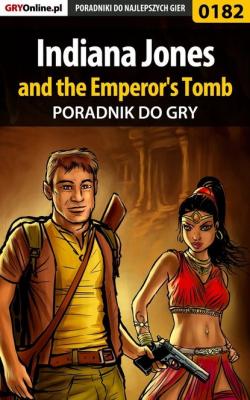 Indiana Jones and the Emperor's Tomb - Marcin Cisowski «Cisek» Poradniki do gier