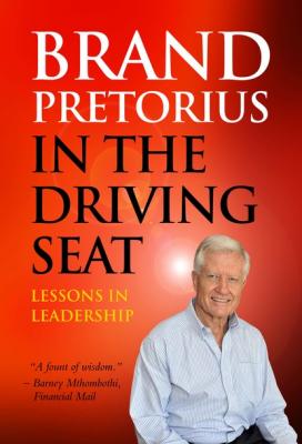 Brand Pretorius - In the Driving Seat - Brand Pretorius 