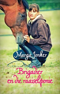 Brigadier en die raaiselponie - Marga Jonker 