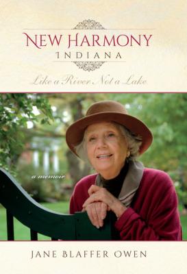 New Harmony, Indiana - Jane Blaffer Owen 