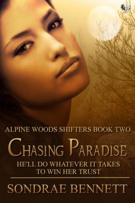 Chasing Paradise - Sondrae Bennett Chasing Paradise