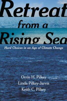 Retreat from a Rising Sea - Orrin H. Pilkey 