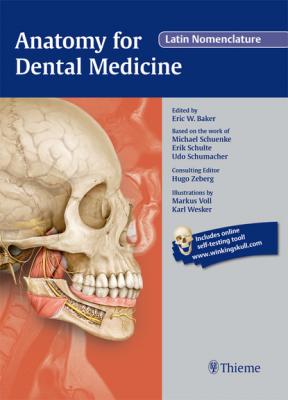 Anatomy for Dental Medicine, Latin Nomenclature - Eric Baker 
